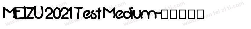 MEIZU 2021 Test Medium字体转换